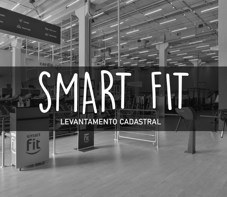 Levantamento cadastral Smart fit